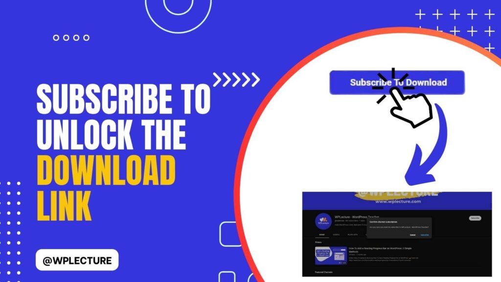 How to Create Subscribe To Unlock Download Link On WordPress