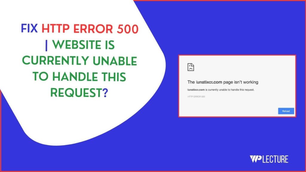 How to fix HTTP error 500 | Website is Currently Unable To Handle This Request?