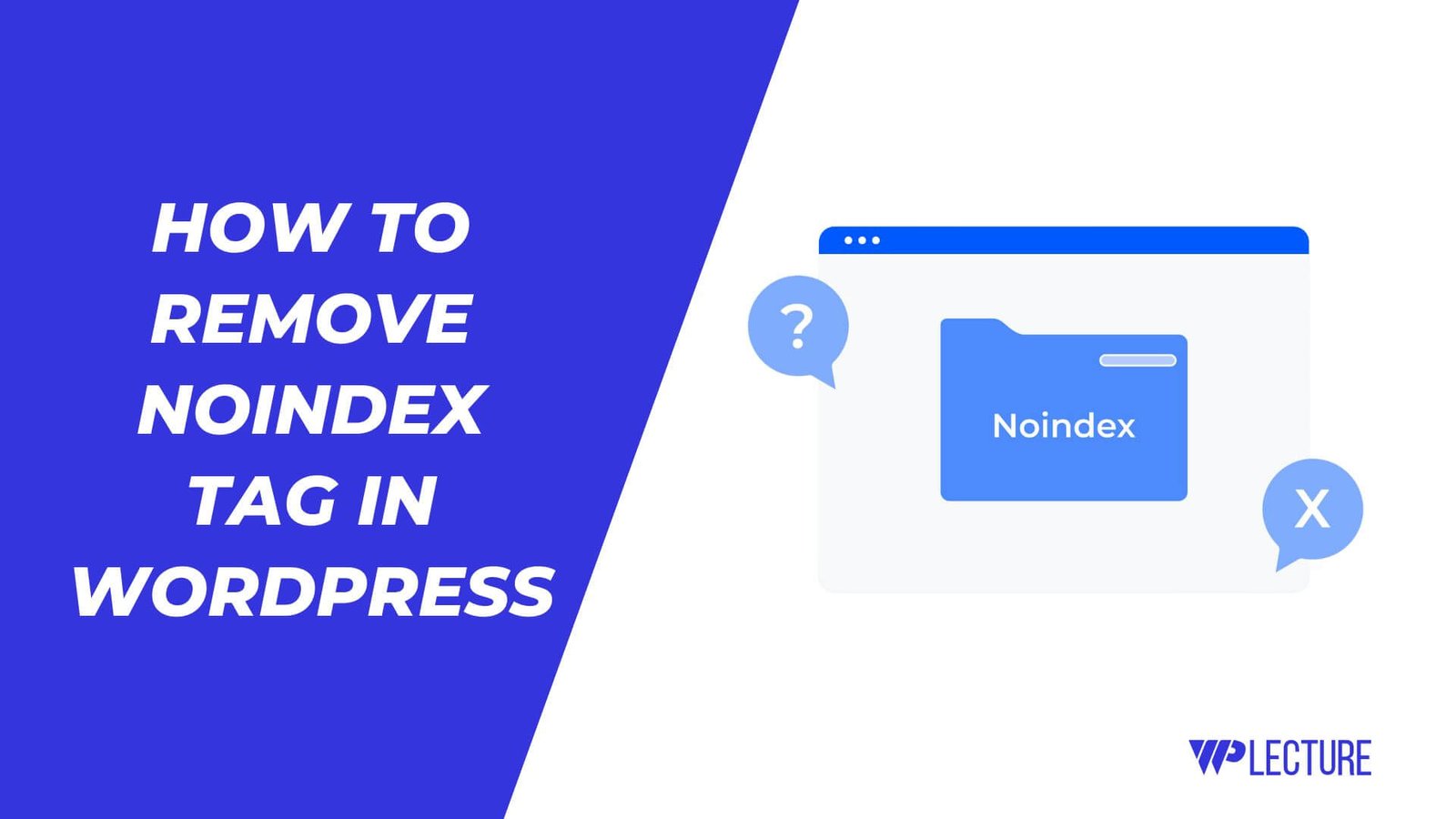 How to Remove Noindex Tag in WordPress