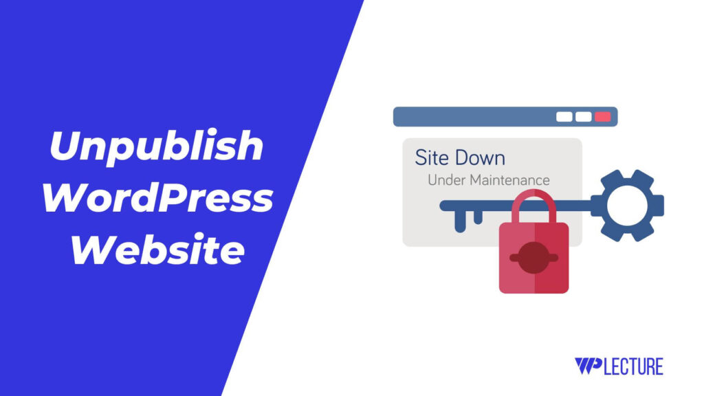 How to Unpublish a WordPress Site